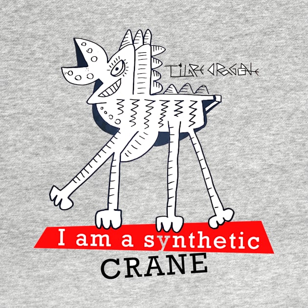 i am a synthetic crane by Tigredragone